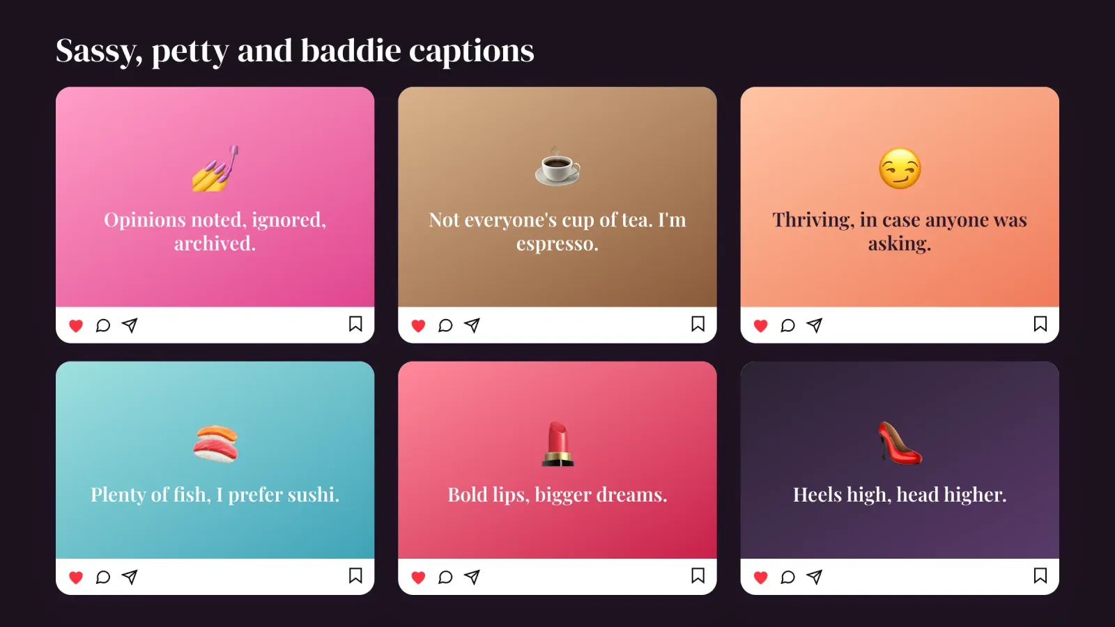 Six Instagram post cards with sassy, petty and baddie captions on bold gradients against a dark background