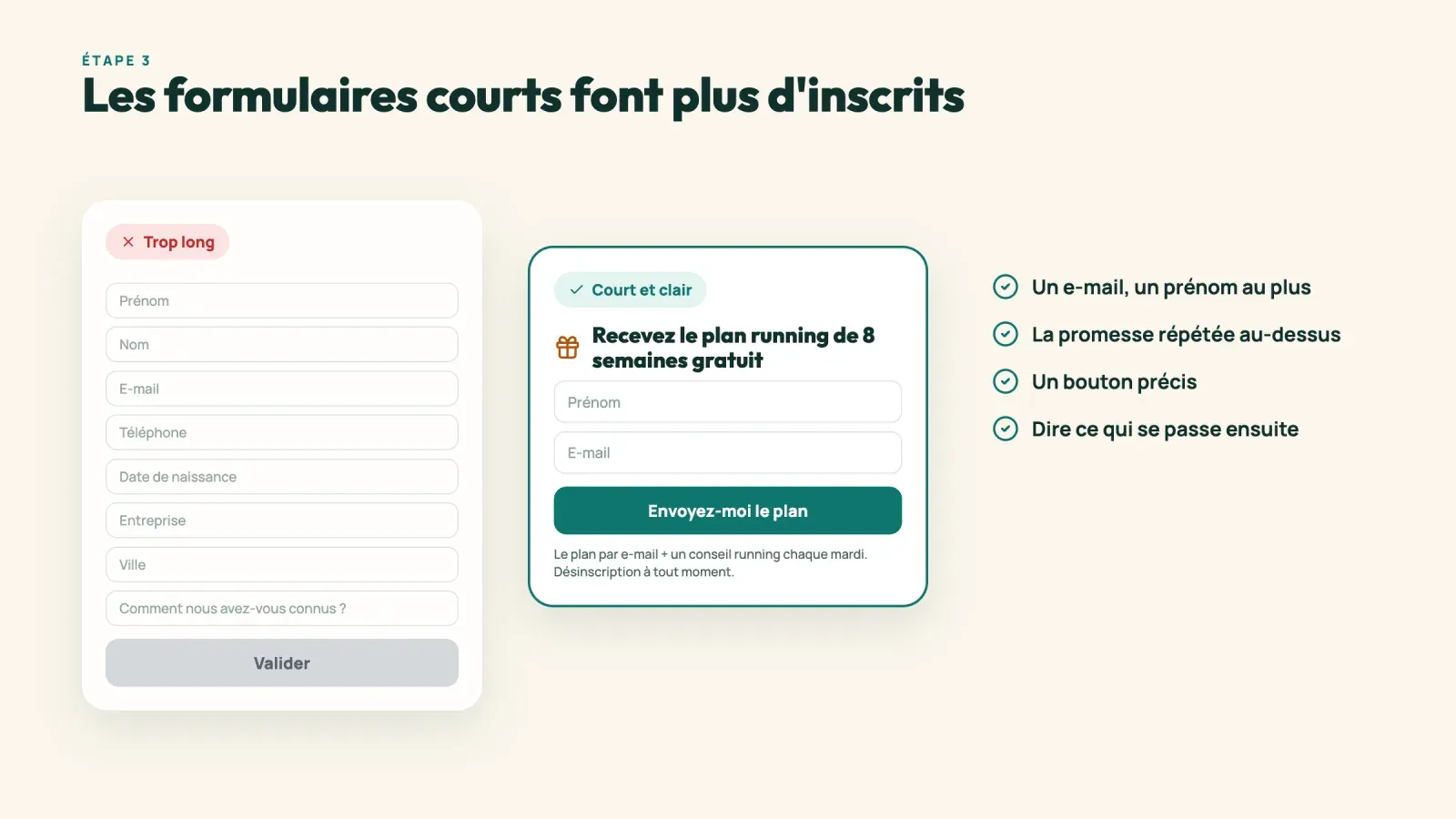 Un long formulaire de huit champs à côté d'un formulaire court avec prénom, e-mail, bouton précis et une phrase sur ce qui se passe ensuite