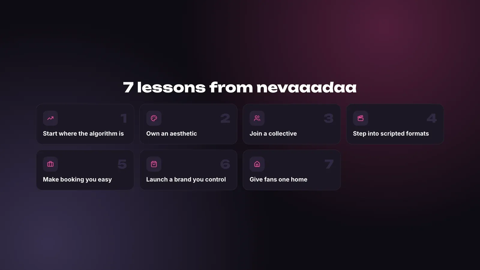Seven lessons from nevaaadaa for creators, from starting where the algorithm is to giving fans one home
