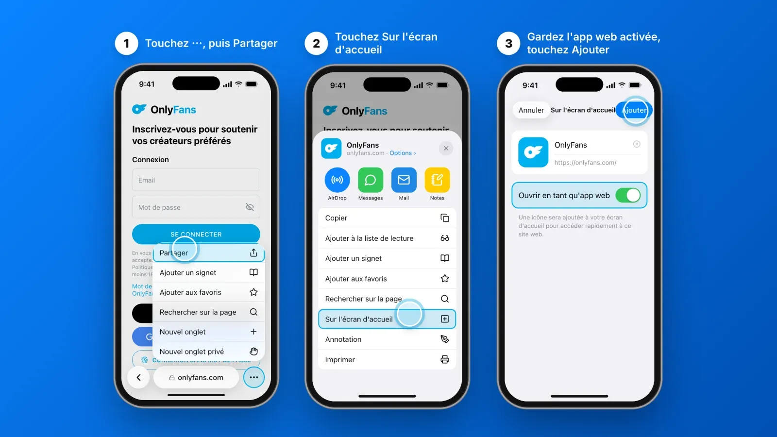 Trois étapes dans Safari sur iPhone pour installer l'application OnlyFans, toucher le bouton plus puis Partager, toucher Sur l'écran d'accueil, garder Ouvrir en tant qu'app web et toucher Ajouter