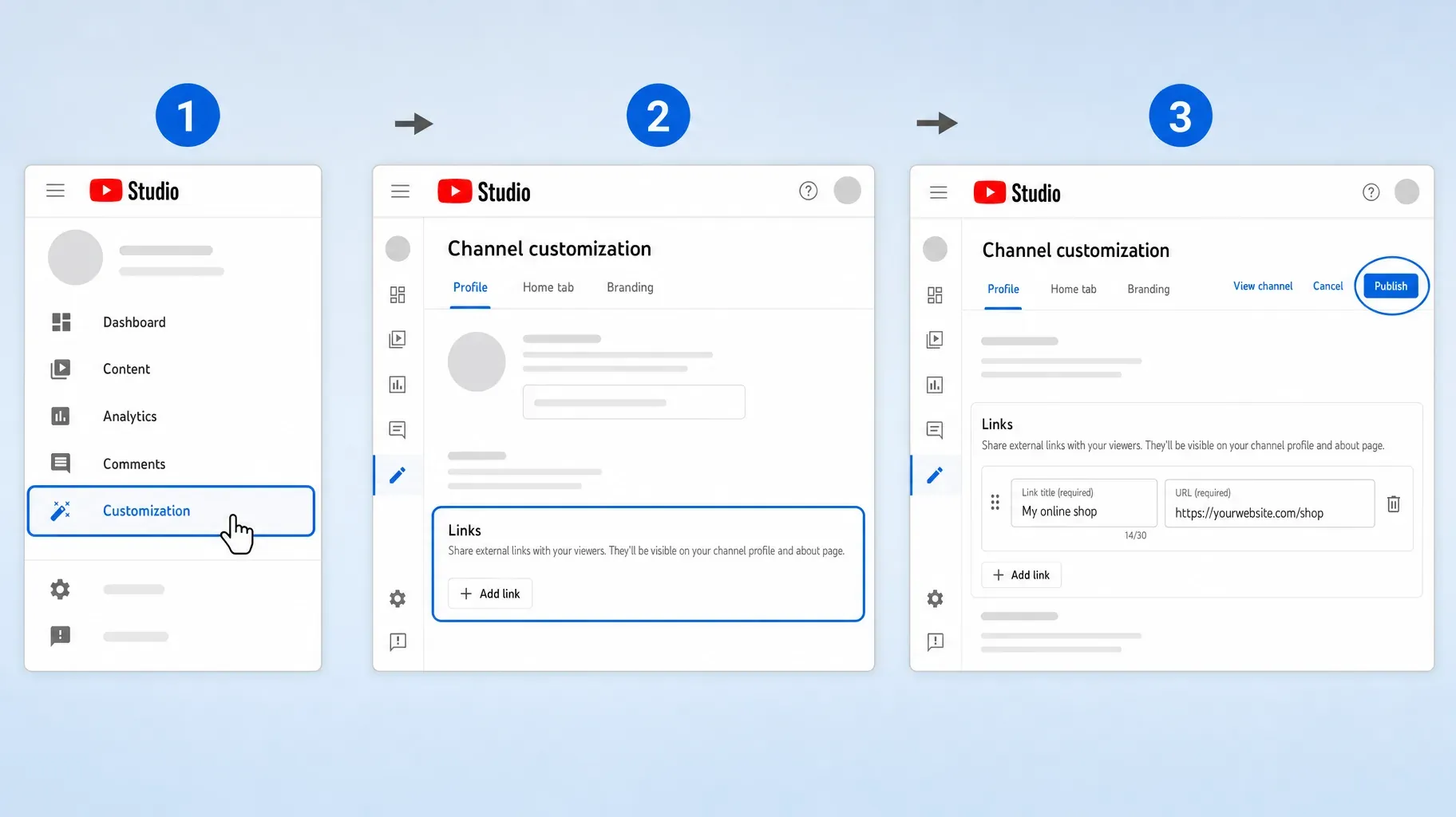 Three steps in YouTube Studio to add channel links, open Customization, go to Profile and Links, add a link title and URL and publish
